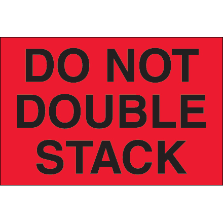 2 x 3" - "Do Not Double Stack" (Fluorescent Red) Labels