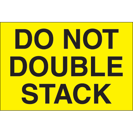2 x 3" - "Do Not Double Stack" (Fluorescent Yellow) Labels